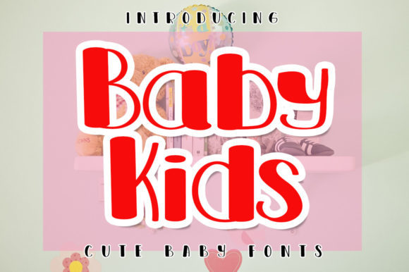 Baby Kids: The Playful Typeface That Brings Joy to Every Design