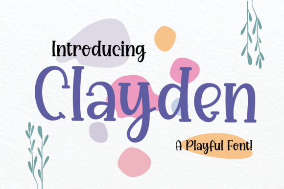 Clayden: A Playful Display Font for Creative Projects