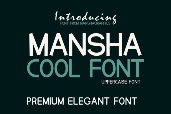 Mansha: The Versatile Display Font for Modern Design